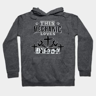 This mechanic loves jesus Hoodie